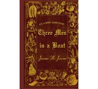 Three Men in a Boat: Illustrated and annotated