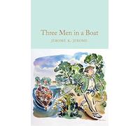 Three Men in a Boat: J.K. Jerome: 243 (Macmillan Collector's Library, 243)