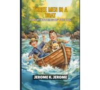 Three Men In A Boat: To Say Nothing of the Dog