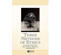 Three Methods of Ethics: A Debate: 8 (Great Debates in Philosophy)