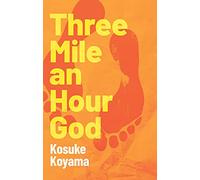 Three Mile an Hour God