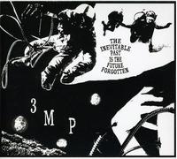 Three Mile Pilot - Inevitable Past Is Future Forg