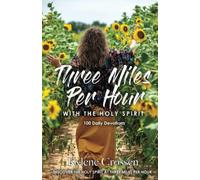 Three Miles Per Hour With The Holy Spirit: 100 Daily Devotions