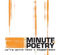 Three Minute Poetry - We're Gonna Need A Big [German Import]