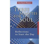 Three Minutes for the Soul: Reflections to Start the Day