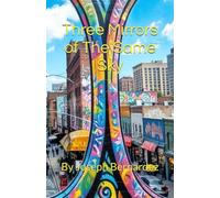 Three Mirrors of The Same Sky