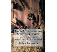 Three Months in the Southern States: Illustrated and Annotated