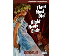 Three Must Die! / Night Never Ends