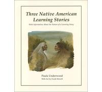 Three Native American Learning Stories: Who Speaks for Wolf, Winter White and Summer Gord, Many Circles
