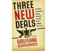 Three New Deals by Wolfgang Schivelbusch (2007-11-27)
