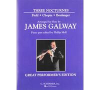 Three Nocturnes (Field - Chopin - Boulanger) Arranged for Flute & Piano by James Galway