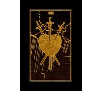 THREE OF SWORDS - Tarot Card Notebook (Black - Gold Ed.): A5 Ruled Lined Tarot Journal Diary Sketchbook Notebook - Three of Swords (Heartbreak and Emotional Pain)