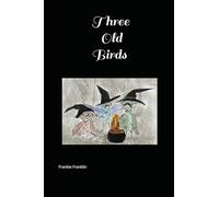 Three Old Birds