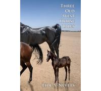 Three Old West Horse Tales (Lonnie and the Old West)