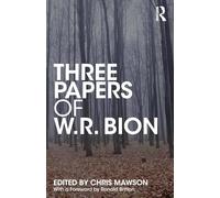 Three Papers of W.R. Bion