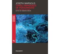 Three Paradoxes of Personhood: The Venetian Lectures (Philosophy)