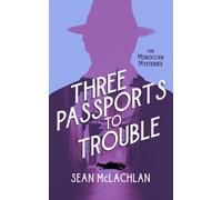 Three Passports to Trouble