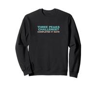 Three Peaks Challenge? Completed it mate Sweatshirt