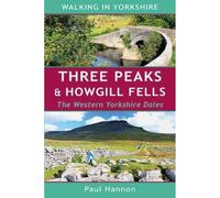 Three Peaks & Howgill Fells: The Western Yorkshire Dales (Walking in Yorkshire)