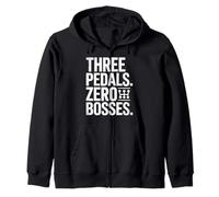 Three Pedals No Bosses Manual Stick Shift Zip Hoodie