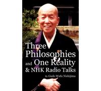 Three Philosophies and One Reality & NHK Radio Talks