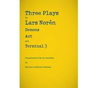 Three Plays: Demons, Act, and Terminal 3
