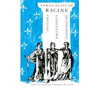 Three Plays of Racine: Phaedra, Andromache, and Britannicus (Phoenix Books)