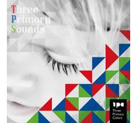 Three Primary Colors - Three Primary Sounds [Japan CD] TPSR-1