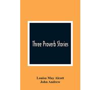 Three Proverb Stories