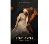 Three Queens: The Falcon's Binding, Book Three: 3