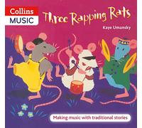 Three Rapping Rats: Making Music with Traditional Stories (The Threes)