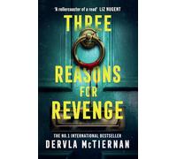 Three Reasons for Revenge: The must-read gripping fiction suspense book this season