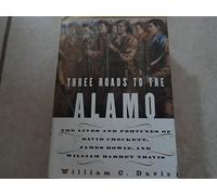 Three Roads to the Alamo