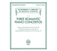 Three Romantic Piano Concertos - Schirmer's Library of Musical Classics, Vol. 2127