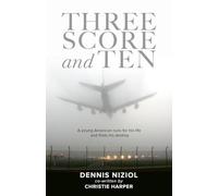 Three Score and Ten: A young American runs for his life and find his destiny (PublishU)