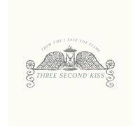 Three Second Kiss - From Fire I Save The Flame [CASSETTE]