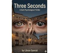 THREE SECONDS BY LIBRAN SAMRAT