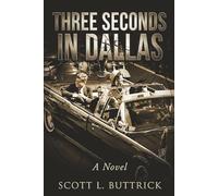 Three Seconds in Dallas
