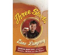 Three Sheets: Drinking Made Easy! 6 Continents, 15 Countries, 190 Drinks and 1 Mean Hangover!