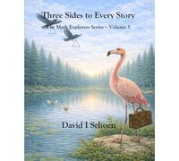 Three Sides to Every Story: The Math Explorers Series - Volume 5 - Triangles and Friends (and a little night music)