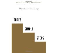 Three Simple Steps: A Map to Success in Business and Life by Blake, Trevor G. (August 23, 2012) Paperback