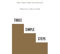 Three Simple Steps: A Map to Success in Business and Life by Trevor G Blake (2012-08-23)