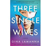 Three Single Wives: A Novel