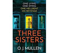 Three Sisters: A BRAND NEW completely addictive psychol - Hardback NEW Mullen, O