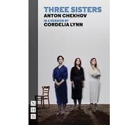 Three Sisters: (NHB Classic Plays)