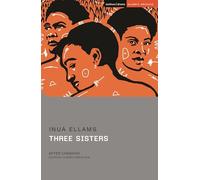 Three Sisters: After Chekhov (Student Editions)