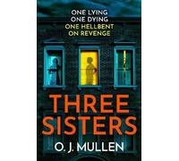 THREE SISTERS By MULLEN, O. J. (Hardcover)