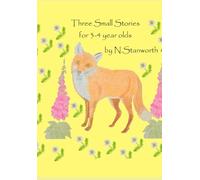 Three Small Stories for 3-4 year olds: Willow the magnificent - Naughty cat Lost and Found Lizzie ,Baby and Me & Our Big Day Out (Story Books)