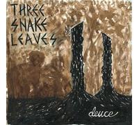 THREE SNAKE LEAVES - Deuce