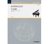 Three Songs op. 22 high voice and piano (advanced) Korngold for high voice and p